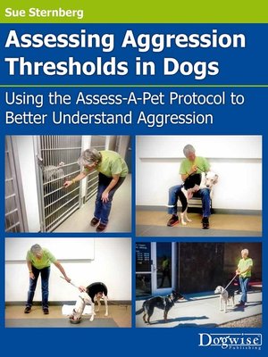 cover image of Assessing Aggression Thresholds in Dogs